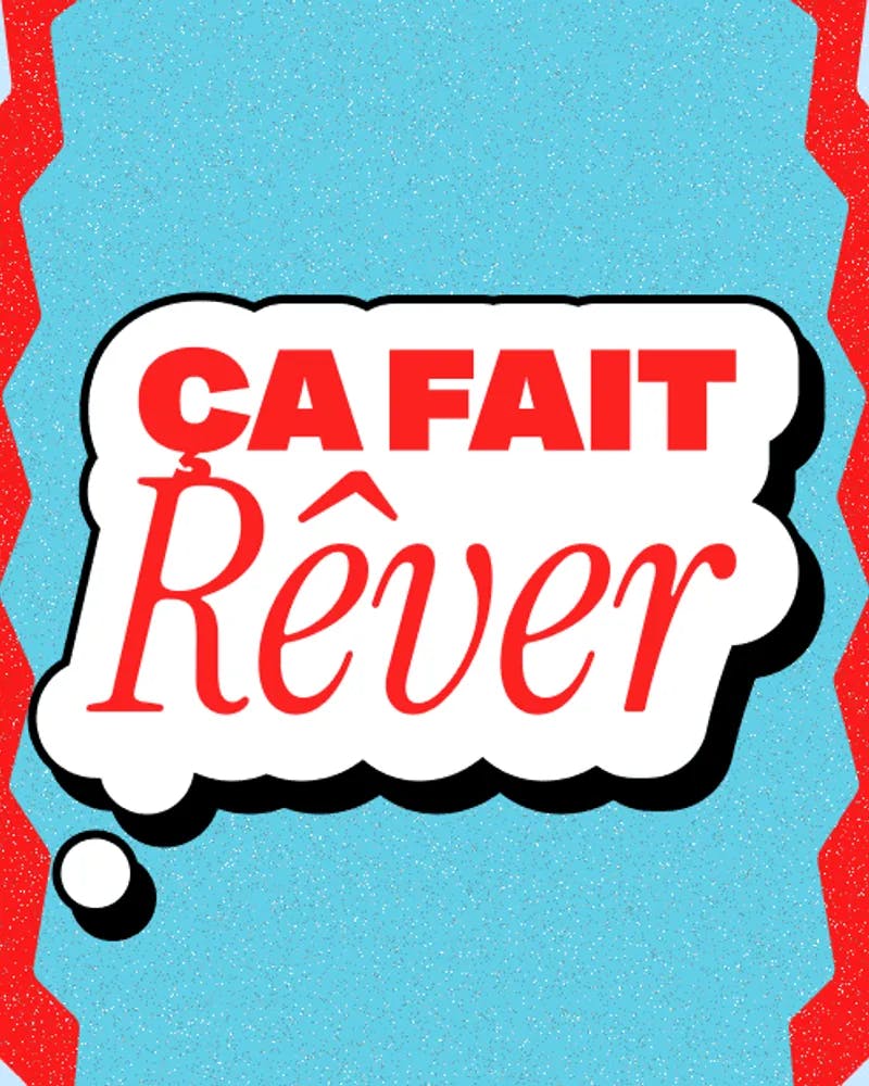 💭 CA FAIT REVER-image