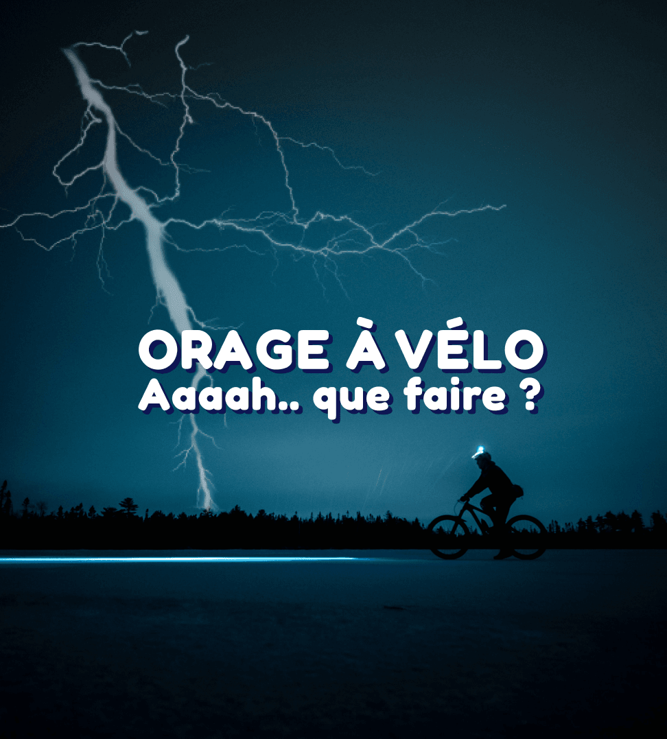 Voyage à vélo : que faire en cas <blue>d’orage </blue>?-image